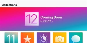 iOS 11已成过去式：苹果开启宣传iOS 12